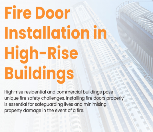 🏢 Fire Safety in High-Rise Buildings: The Importance of Professional Fire Door Installation 🔥